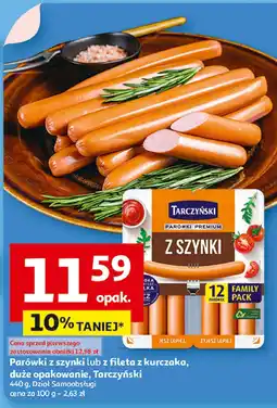 Auchan Parówki z szynki lub z fileta z kurczaka Tarczyński oferta