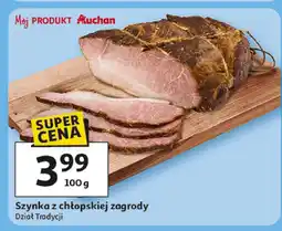 Auchan Szynka z chłopskiej zagrody Auchan oferta