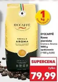 Kaufland Kawa crema e aroma O'ccaffe oferta
