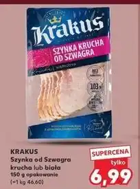 Kaufland Szynka biała od szwagra Krakus Animex oferta