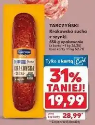Kaufland Kiełbasa krakowska sucha z szynki Tarczyński oferta