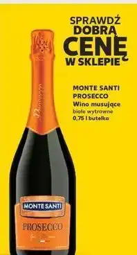 Kaufland Wino Monte Santi Prosecco oferta