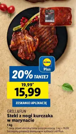 Lidl Steki z nogi kurczaka w marynacie Grill&Fun oferta