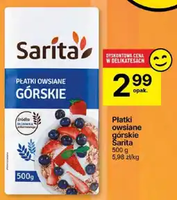 Delikatesy Centrum Płatki owsiane górskie Sarita 500g oferta