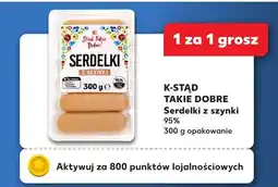 Kaufland Serdelki z szynki 95% K-STĄD TAKIE DOBRE oferta