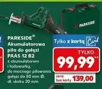 Kaufland Piła akumulatorowa do gałęzi paas 12 b2 Parkside oferta