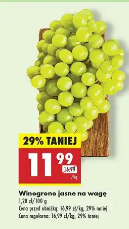Biedronka Winogrono jasne na wagę Biedronka oferta
