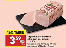 Biedronka Szynka delikatesowa z kurczą Drobimex oferta