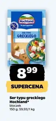 Netto Ser typu greckiego lekki Hochland oferta
