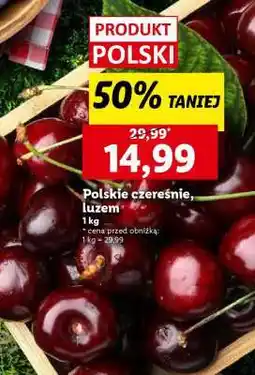 Lidl Polskie czereśnie, luzem oferta