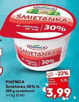 Kaufland Śmietanka PIĄTNICA 30% tł oferta