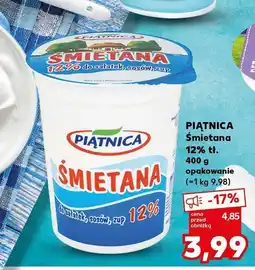 Kaufland Śmietana PIĄTNICA 12% tł oferta