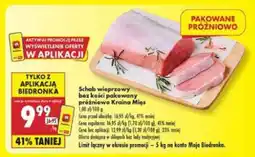 Biedronka Schab wieprzowy bez kości pakowany próżniowo Kraina Mięs oferta