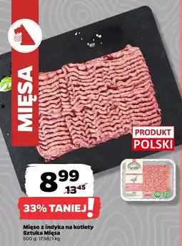 Netto Mięso z indyka na kotlety Sztuka Mięsa oferta