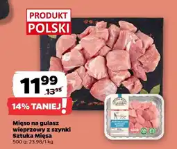 Netto Mięso na gulasz wieprzowy z szynki Sztuka Mięsa oferta