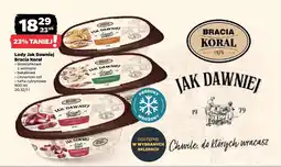 Netto Lody Jak Dawniej Bracia Koral bakaliowe oferta