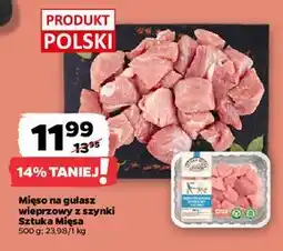 Netto Mięso na gulasz wieprzowy z szynki Sztuka Mięsa Netto oferta