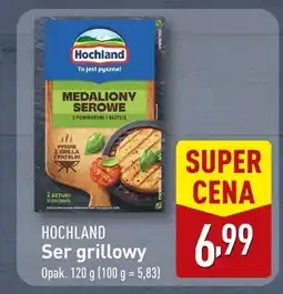 ALDI Ser grillowy Hochland oferta