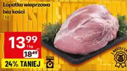 Delikatesy Centrum Łopatka wieprzowa bez kości Delikatesy Centrum oferta