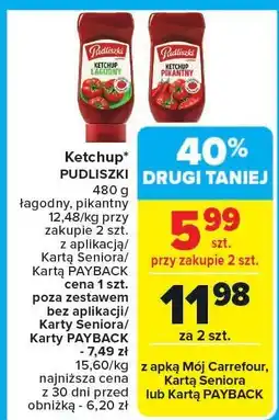 Carrefour Ketchup Pudliszki łagodny/pikantny oferta