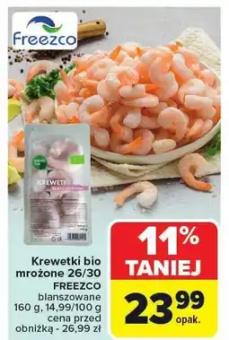 Carrefour Krewetki bio mrożone 26/30 FREEZCO oferta