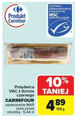 Carrefour Market Polędwica VAC z dorsza czarnego CARREFOUR oferta