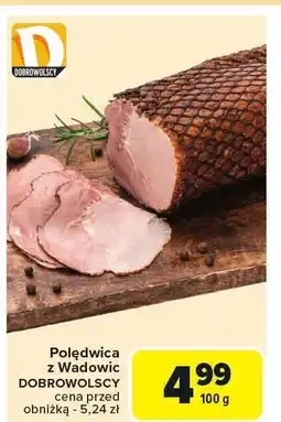 Carrefour Polędwica z Wadowic Dobrowolscy oferta