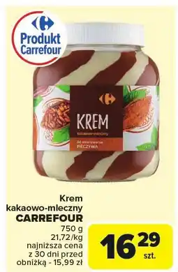 Carrefour Krem kakaowo-mleczny Carrefour oferta