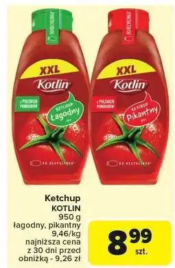 Carrefour Market Ketchup Kotlin łagodny/pikantny oferta