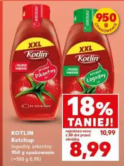 Kaufland KOTLIN Ketchup łagodny, pikantny 950 g opakowanie oferta