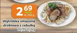 Społem Wątróbka smażona drobiowa z cebulką oferta