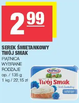 Spar Serek śmietankowy Twój Smak Piątnica oferta