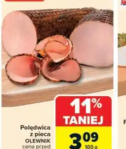 Carrefour Market Polędwica z pieca Olewnik oferta