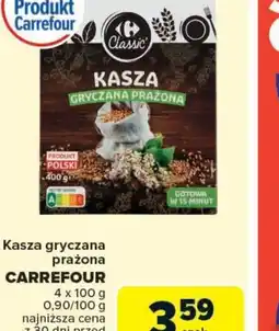 Carrefour Market Kasza gryczana prażona Carrefour Classic oferta