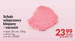 Makro Schab wieprzowy klepany - vacuum Makro oferta