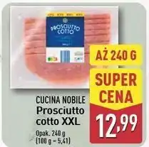 ALDI Szynka prosciutto cotto Cucina Nobile oferta