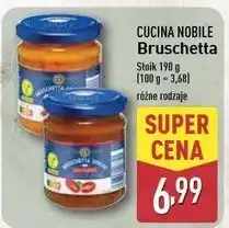 ALDI Bruschetta z pomidorami Cucina Nobile oferta