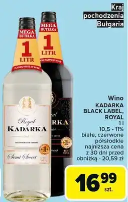Carrefour Wino Kadarka Royal oferta