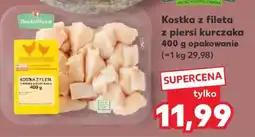 Kaufland Kostka z fileta z piersi kurczaka 400 g opakowanie oferta
