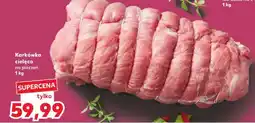 Kaufland Karkówka cielęca na pieczeń 1 kg oferta