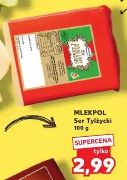 Kaufland MLEKPOL Ser Tylżycki 100 g oferta