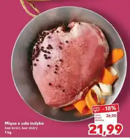 Kaufland Mięso z uda indyka oferta