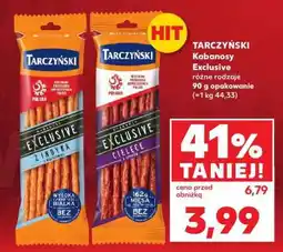 Kaufland TARCZYŃSKI Kabanosy Exclusive oferta