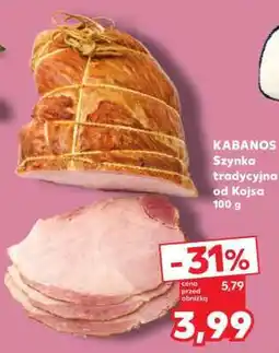 Kaufland KABANOS Szynka tradycyjna od Kojsa 100 g oferta