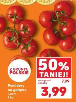 Kaufland Pomidory na gałązce luzem 1 kg oferta