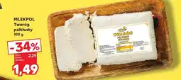 Kaufland MLEKPOL Twaróg półtłusty 100 g oferta
