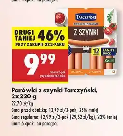 Biedronka Parówki z szynki Tarczyński 2x220 g oferta