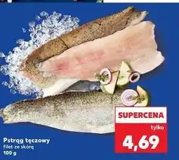 Kaufland Pstrąg tęczowy filet ze skórą oferta