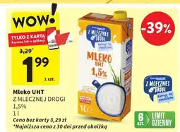 Intermarche Mleko UHT 1,5% Z MLECZNEJ DROGI oferta