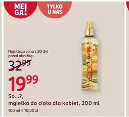 Rossmann Mgiełka do ciała So...? oferta